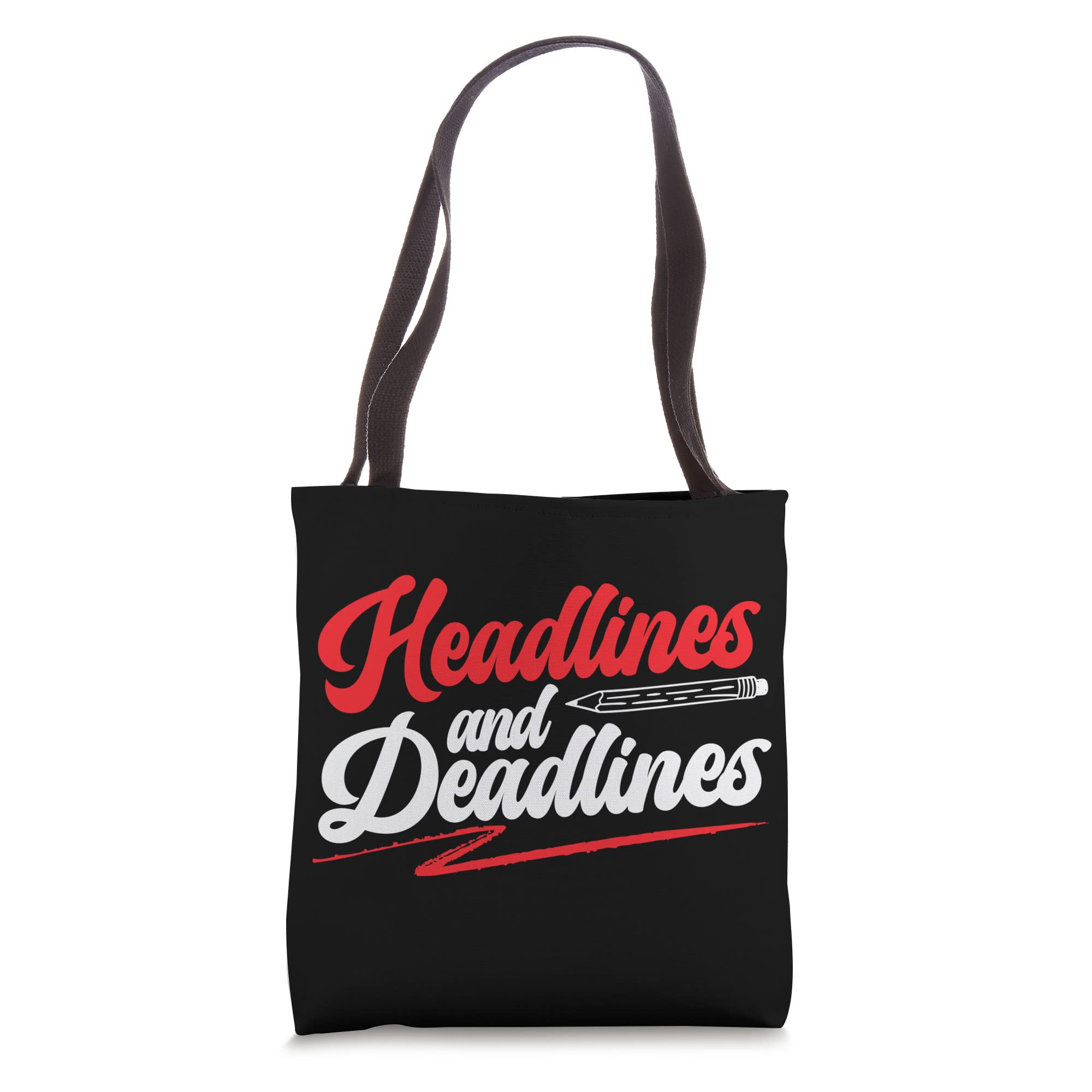 Headlines And Deadlines Correspondent Journalism Journalist Tote Bag