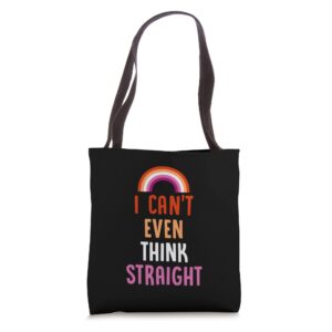 I Can't Even Think Straight Funny Lesbian Pride Flag LGBTQ Tote Bag