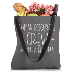 Human Resources Crew HR Team Employee Appreciation Stuff Tote Bag