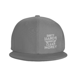 Dirty Hands Make Clean Moneys Hat Adjustable Flat Bill Hat Baseball Cap for Men Women Gray