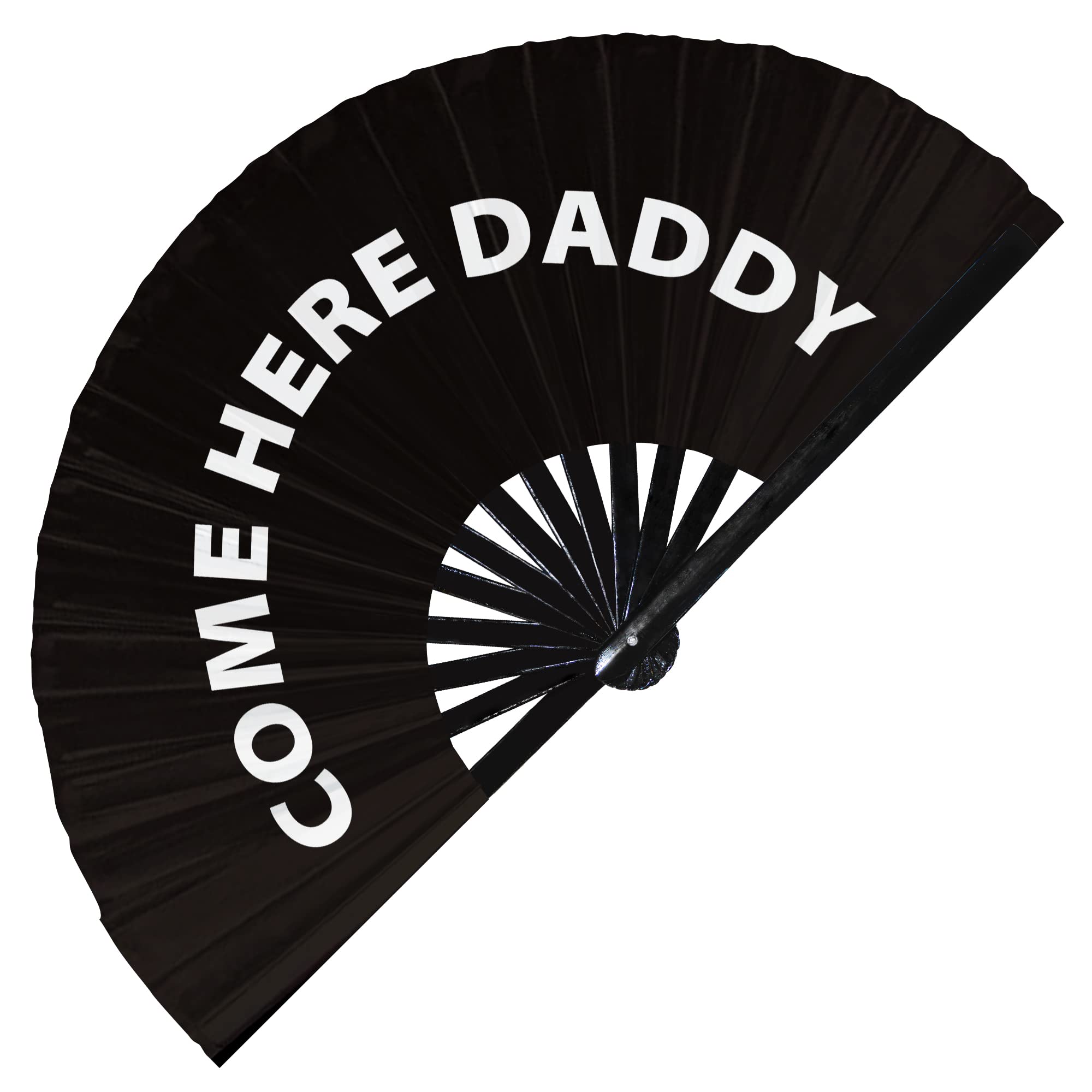 Come here Daddy Hand Fan Foldable Bamboo Circuit Hand Fan Funny Pride LGBT Gag Words Slang Expressions Statement Gifts Festival Accessories Rave Handheld Circuit Event Clack Fans (Black)