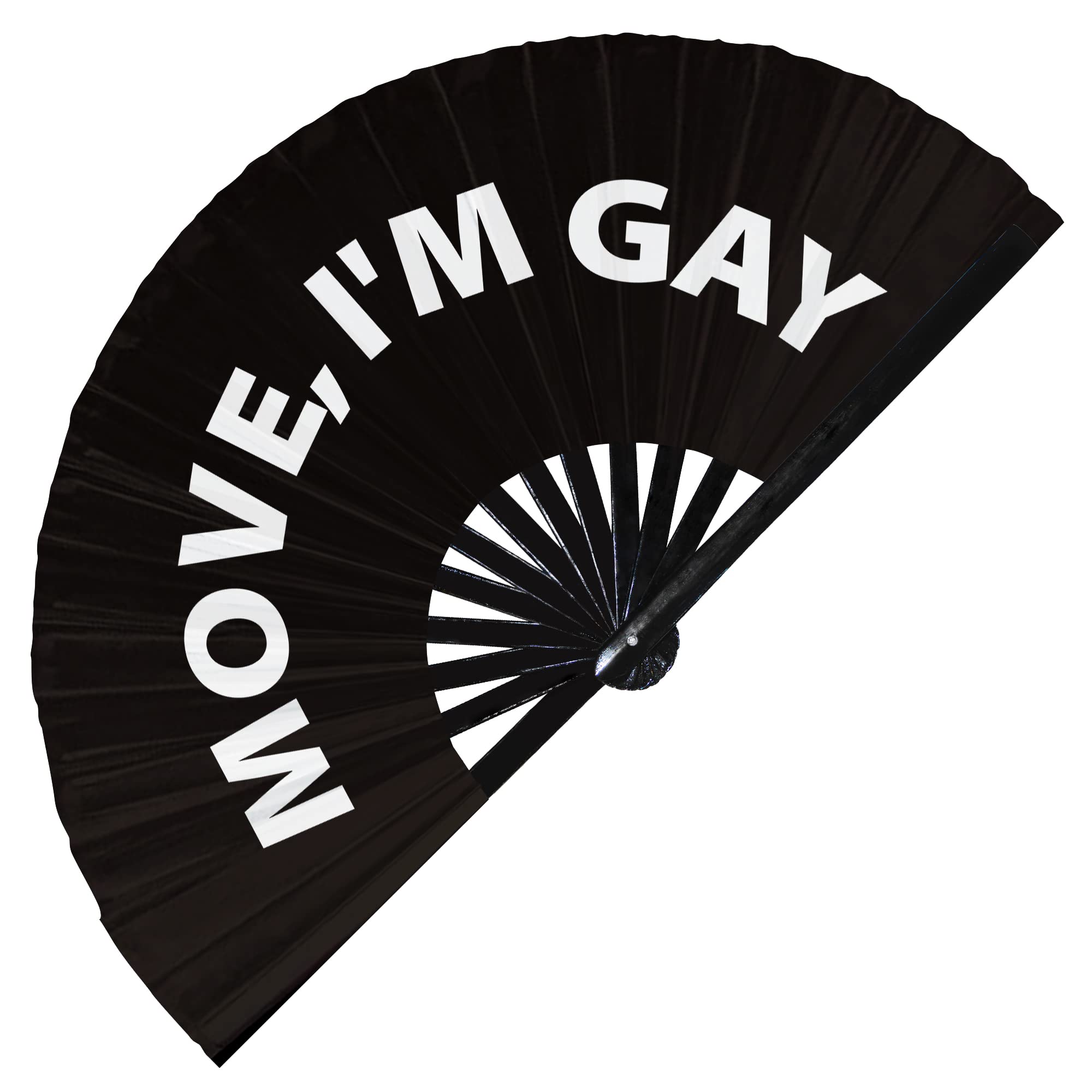 Move, I'm Gay Hand Fan Foldable Bamboo Circuit Hand Fan Funny Pride LGBT Gag Words Slang Expressions Statement Gifts Festival Accessories Rave Handheld Circuit Event Clack Fans (Black)