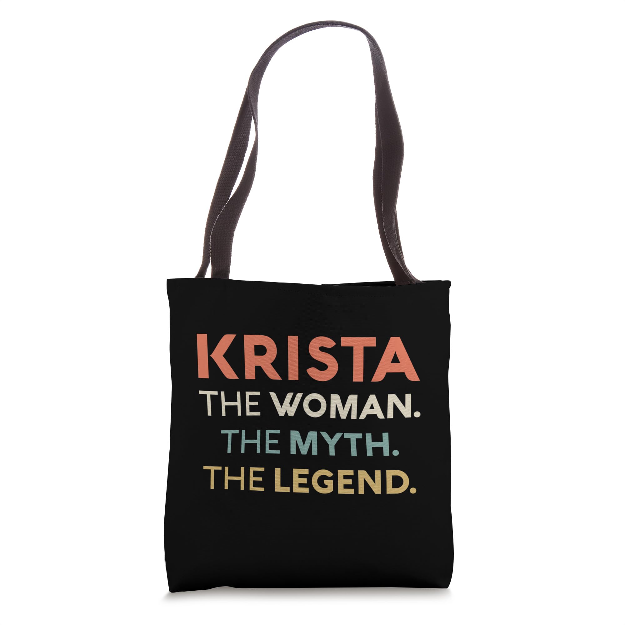 Krista The Woman The Myth Legend Name Personalized Women Tote Bag