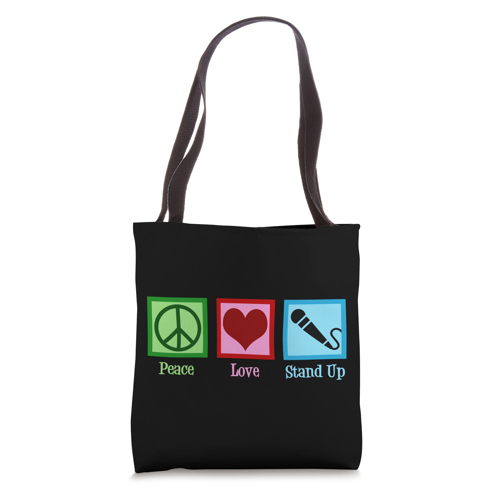 Peace Love Stand Up Comedy Tote Bag