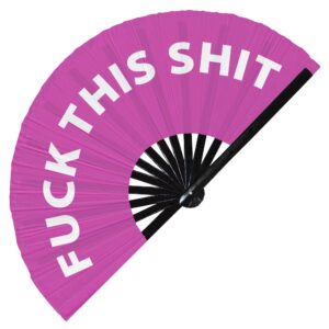 Fuck this Shit hand fan foldable bamboo circuit hand fan funny gag slang words expressions statement gifts Festival accessories Rave handheld Circuit event fan Clack fans (Pink)