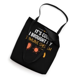 My Immune System - Medical Humor Immunology Expert Lover Tote Bag