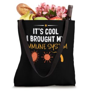 My Immune System - Medical Humor Immunology Expert Lover Tote Bag