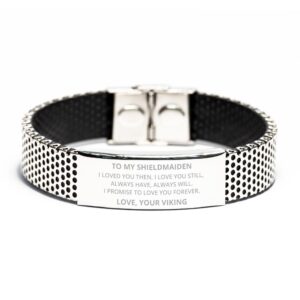 to my shieldmaiden stainless steel bracelet gifts for wife from husband viking - i loved you then love still always have will - couple engagement wedding valentines day christmas birthday gifts