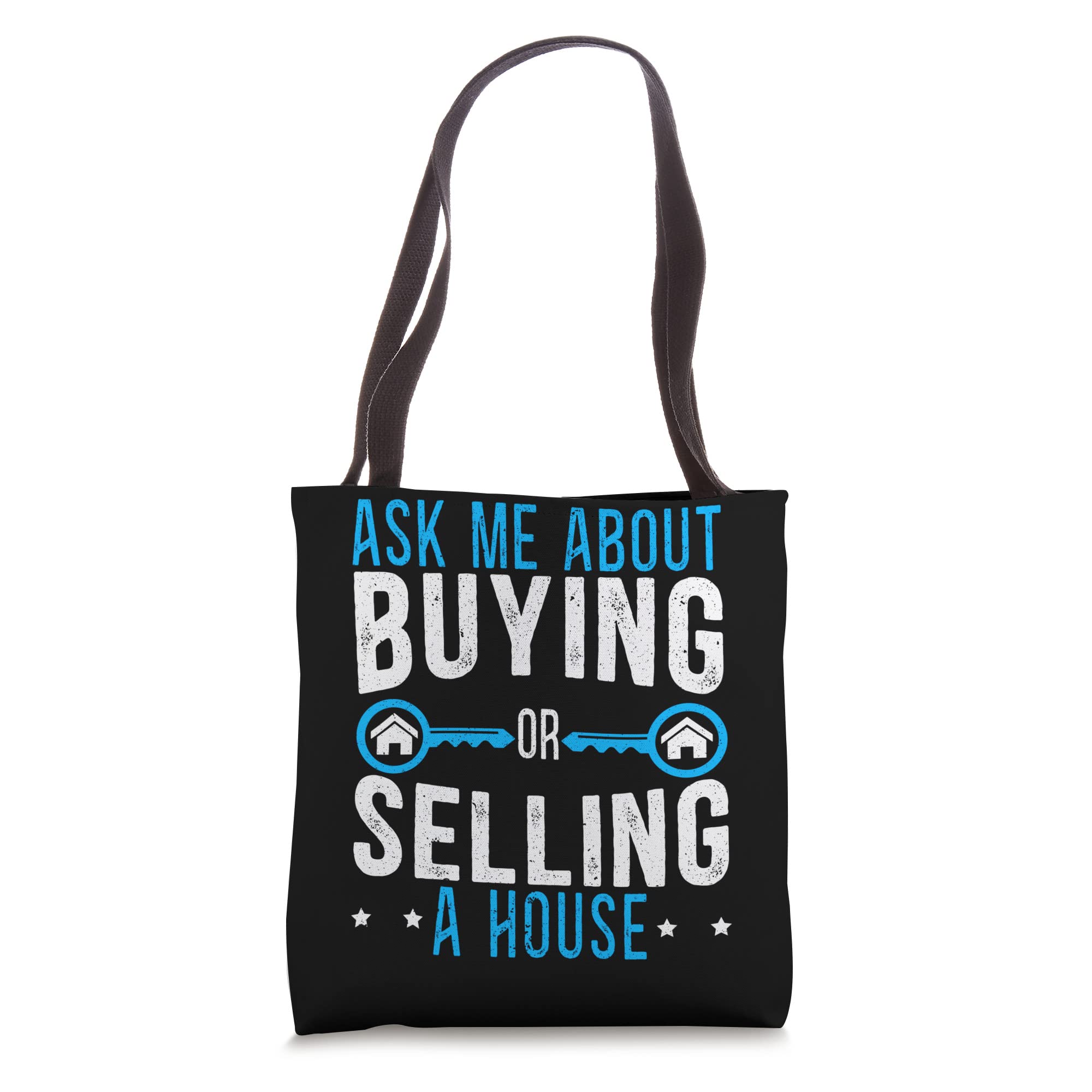 Ask Me About Buying Or Selling A House Real Estate Realtor Tote Bag