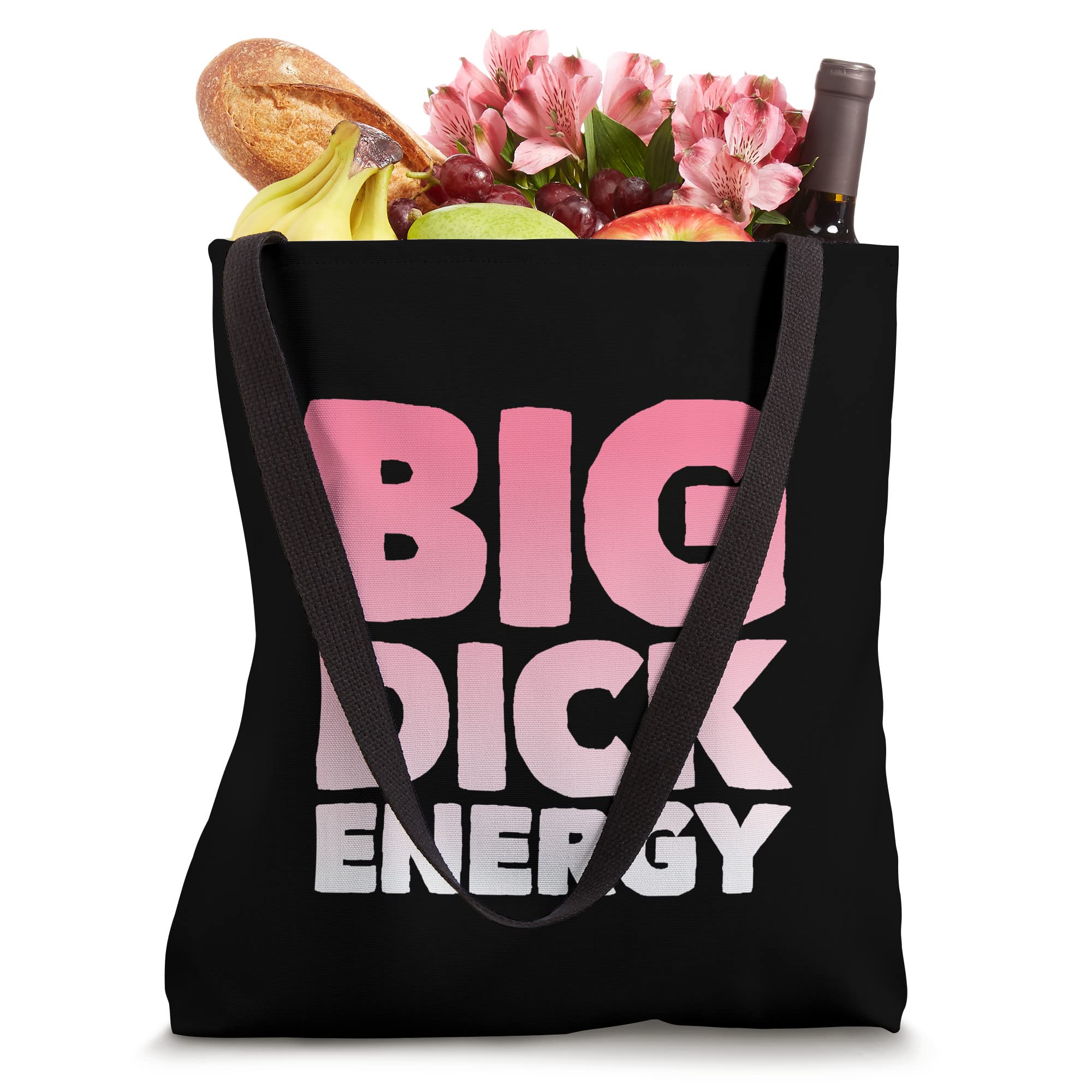 Big Dick Energy Tote Bag