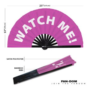 Watch Me! hand fan foldable bamboo circuit hand fan funny gag slang words expressions statement gifts Festival accessories Rave handheld Circuit event fan Clack fans (Pink)