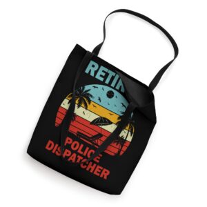 Retired Police Dispatcher Retirement Party Tote Bag