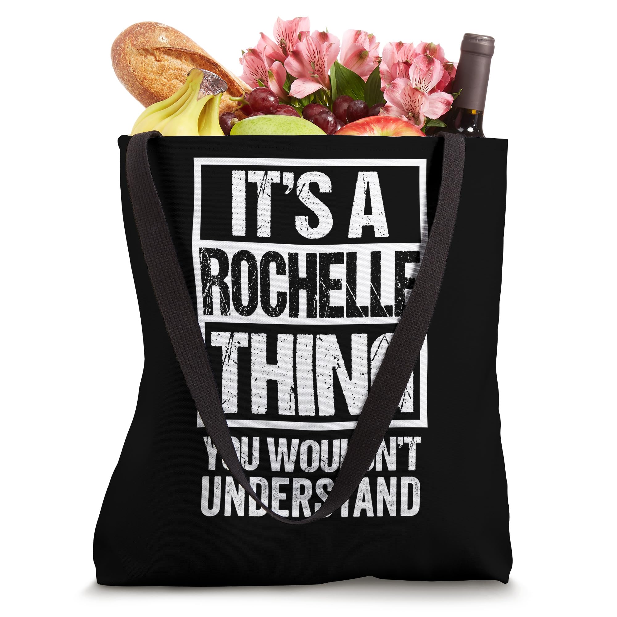 It's A Rochelle Thing You Wouldn't Understand First Name Tote Bag