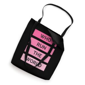 Who Run The World? Girl Power Tote Bag