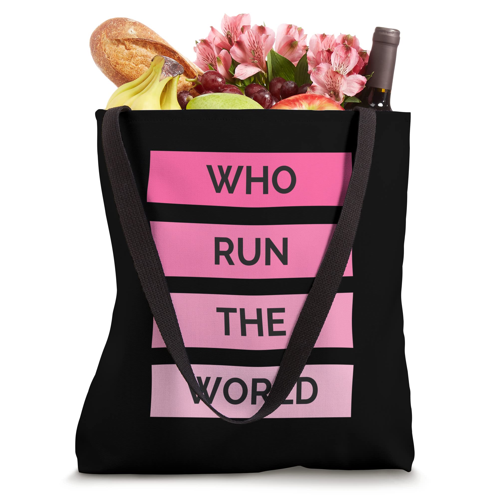 Who Run The World? Girl Power Tote Bag