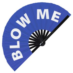 Blow Me hand fan foldable bamboo circuit hand fan funny gag slang words expressions statement gifts Festival accessories Rave handheld Circuit event fan Clack fans (Blue)