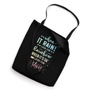 When It Rains Look For Rainbows When It's Dark Meditation Tote Bag