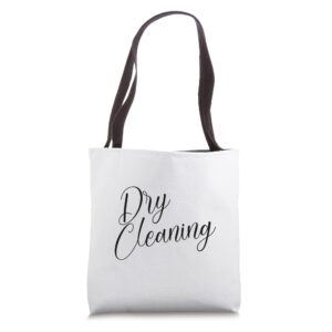 bags that say dry cleaning tote bag