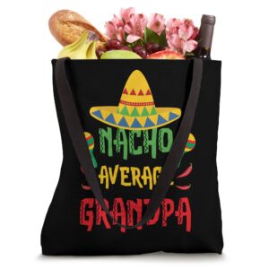 Nacho Average Grandpa Tote Bag