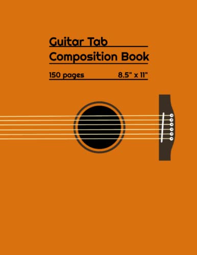 Guitar Tab Composition Book | 8.5" x 11" Blank Guitar Tablature Notebook: Blank Guitar Tab Notebook