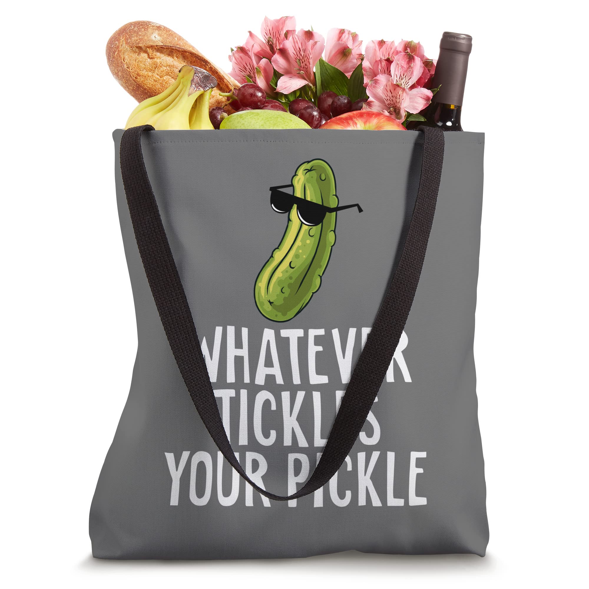 Whatever Tickles Your Pickle Sarcastic Funny Dill Pickles Tote Bag