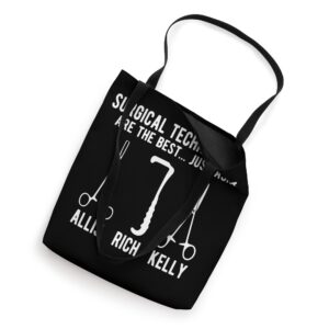 Surgical Techs Are The Best Surgical Technologist Day Tote Bag