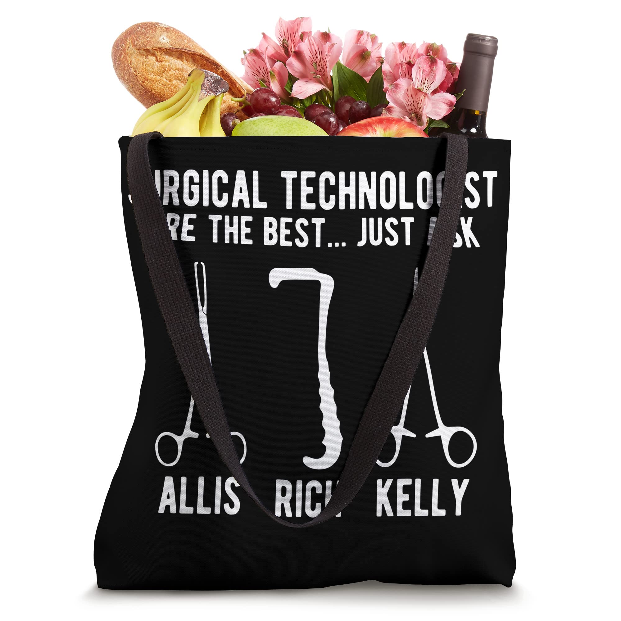 Surgical Techs Are The Best Surgical Technologist Day Tote Bag