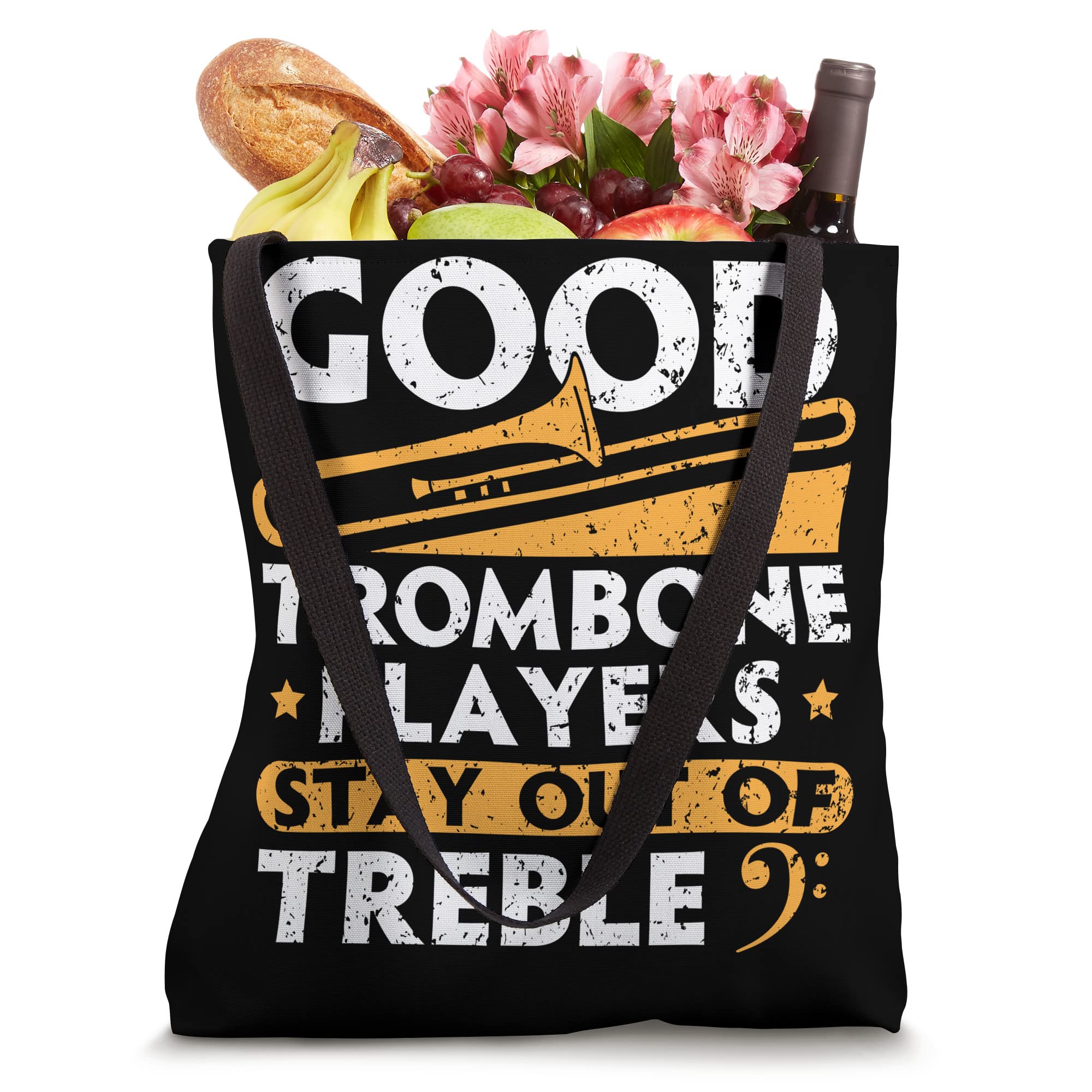 Good Trombone Players Stay Out Of Treble Musician Tote Bag