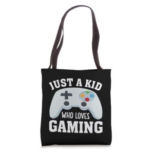 just a kid who loves gaming funny video game player graphic tote bag