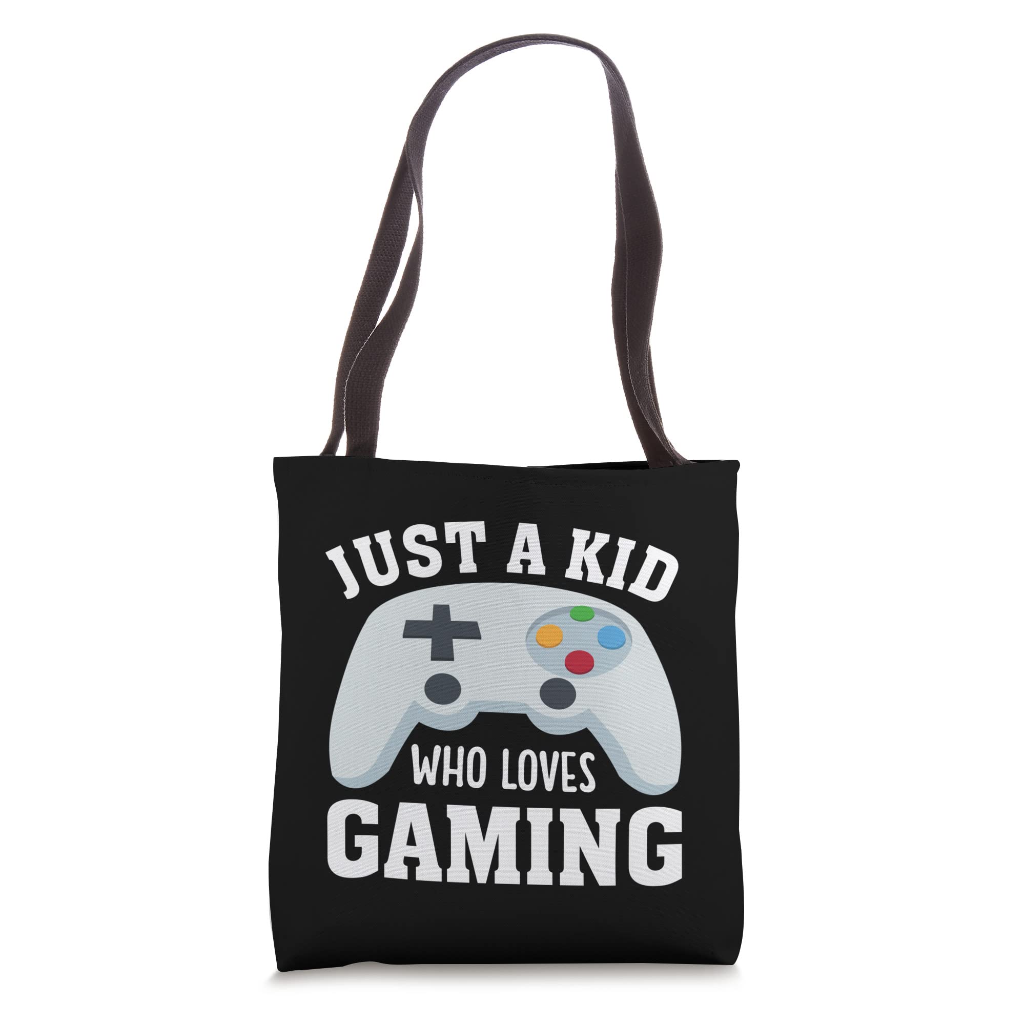 JUST A KID WHO LOVES GAMING Funny Video Game Player Graphic Tote Bag