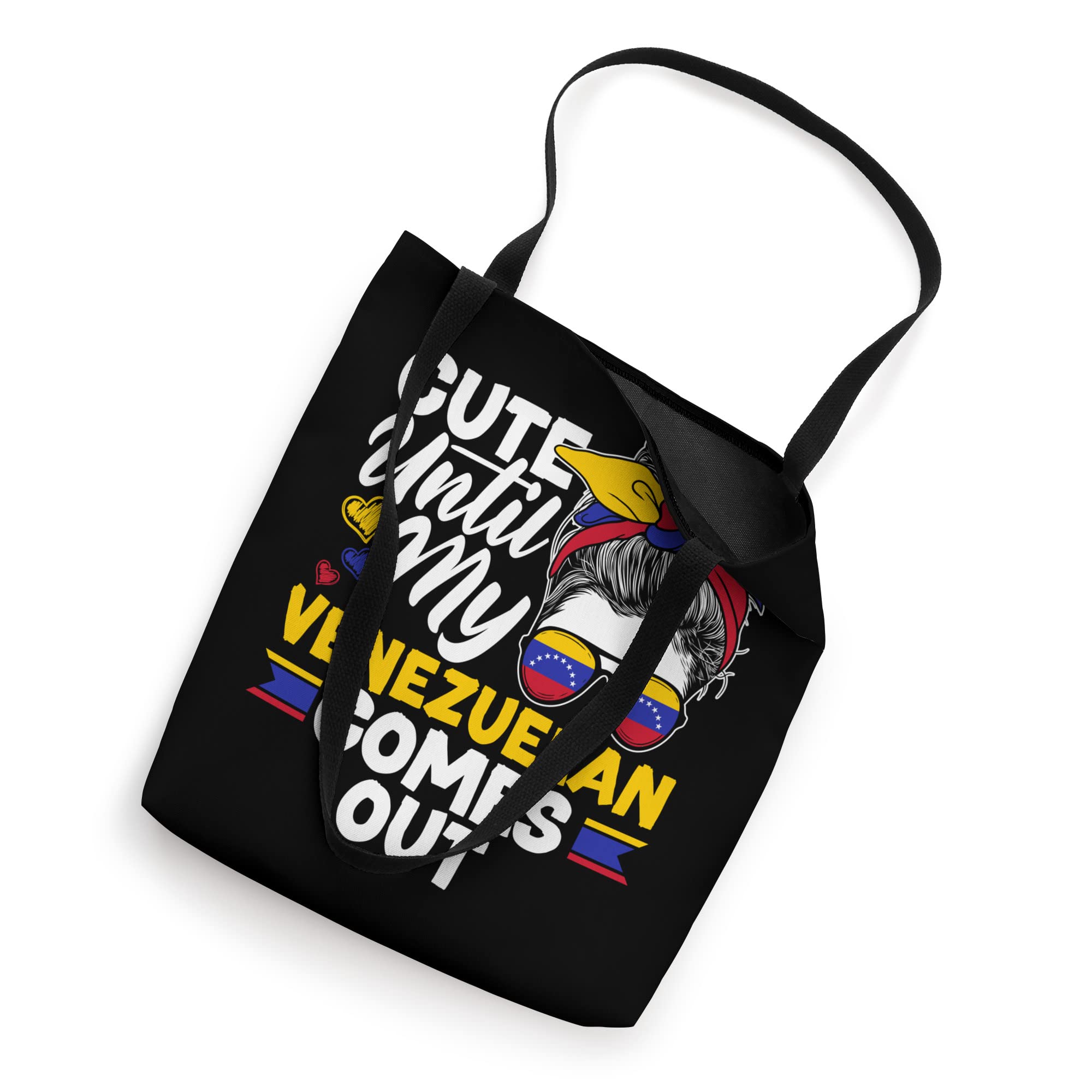 Cute Until My Venezuelan Comes Out Venezuela Venezuelan Flag Tote Bag