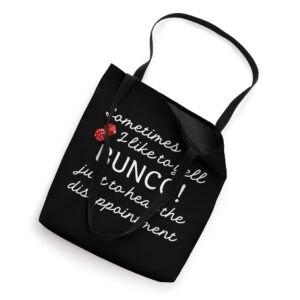 Funny Bunco Hear the Disappointment Bunco Night Tote Bag