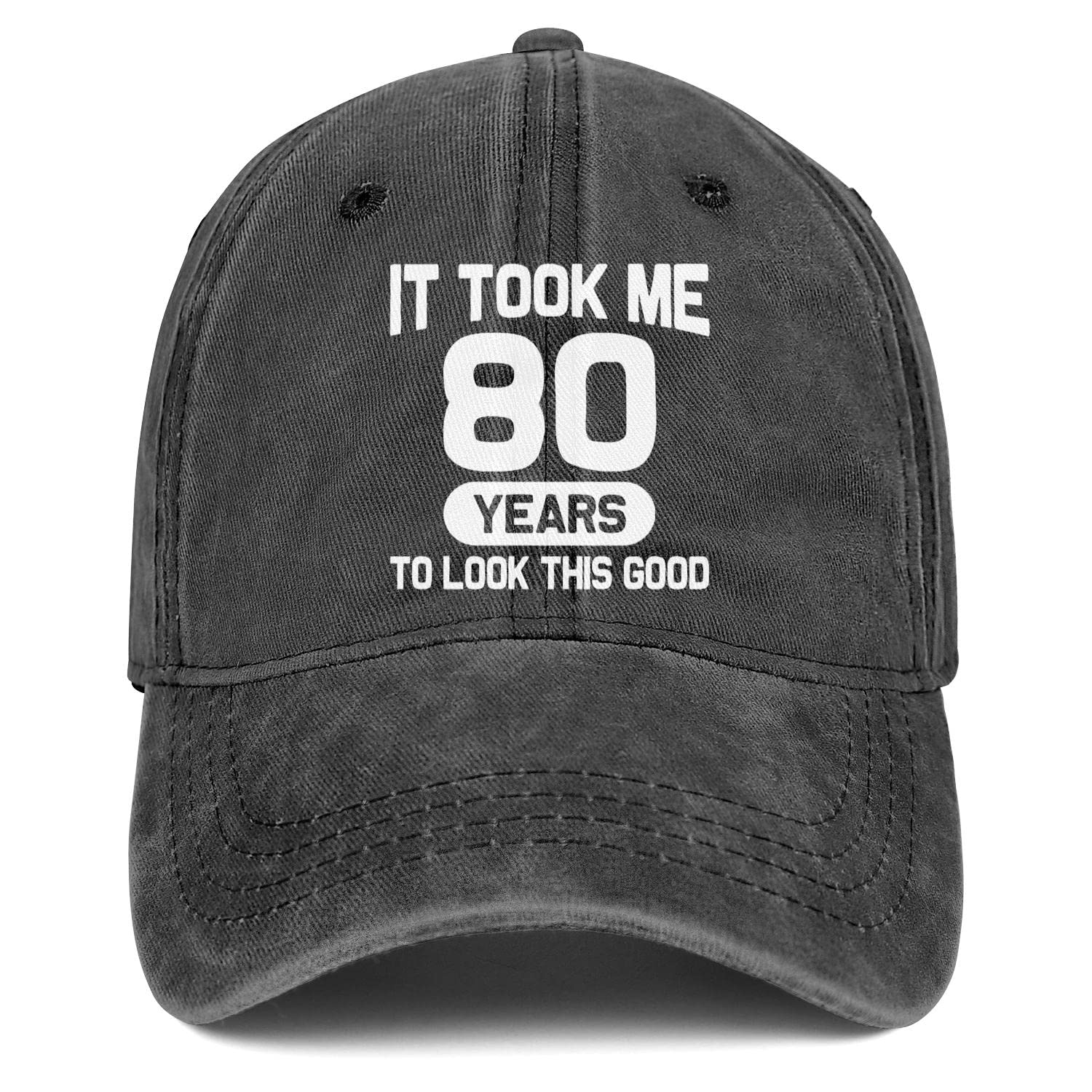 80th Birthday Gifts 80 Year Old Gifts Ideas for Men Women It Took Me 80 Years to Look This Good Hat Washed Cotton Hat