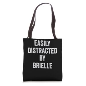 easily distracted by brielle, funny brielle tote bag