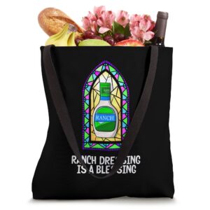 Ranch Dressing Is A Blessing Funny Dipping Sauce Midwest Tote Bag