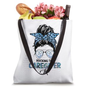 Rocking the caregiver life Tote Bag