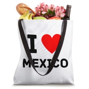 I Heart Mexico, I Love Mexico Tote Bag