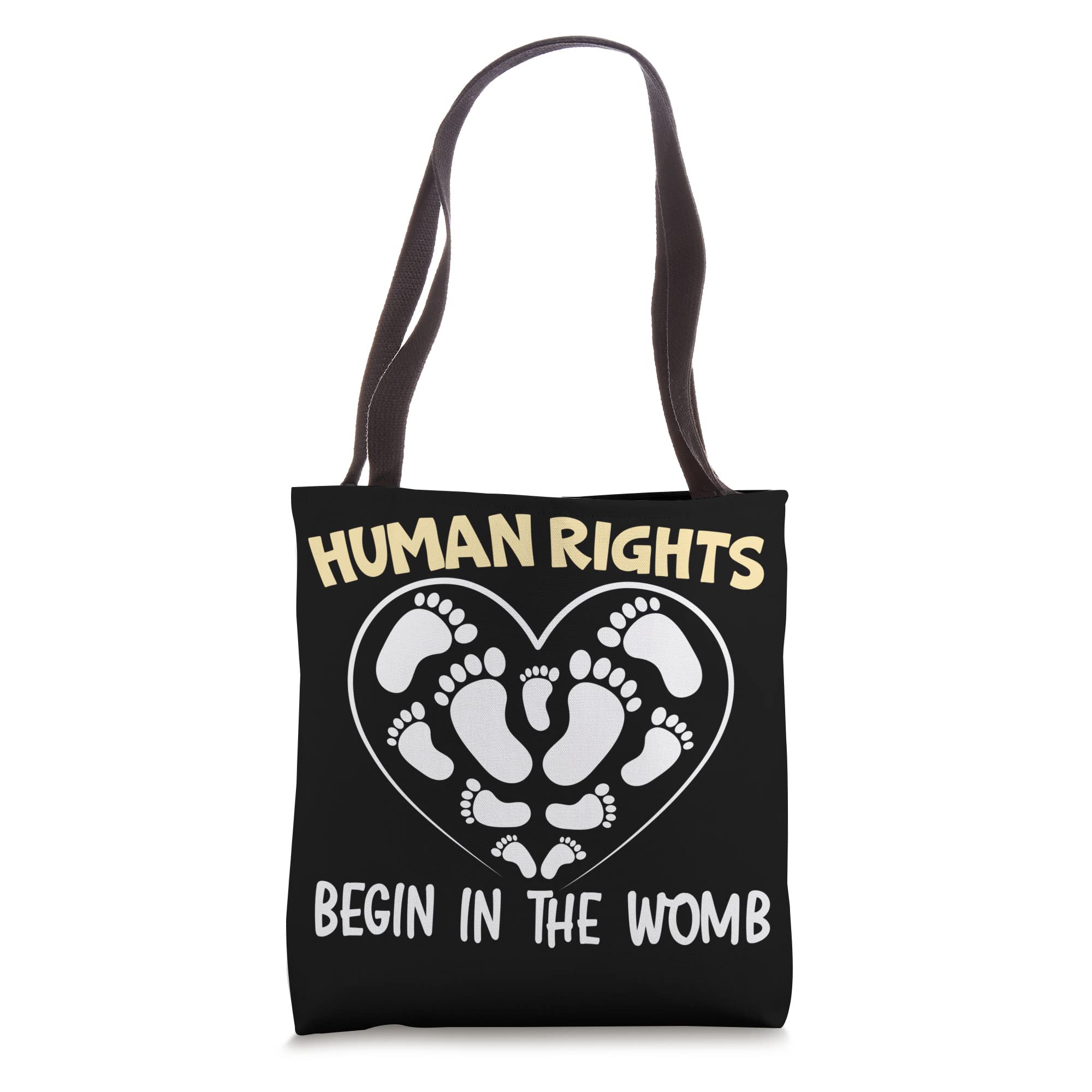 Human Rights Begin In The Womb Pro Life Anti-abortion Tote Bag