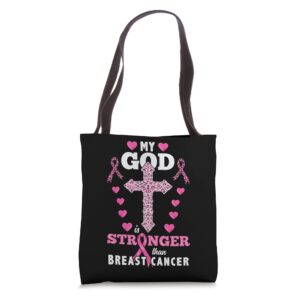 my god is stronger than breast cancer tote bag