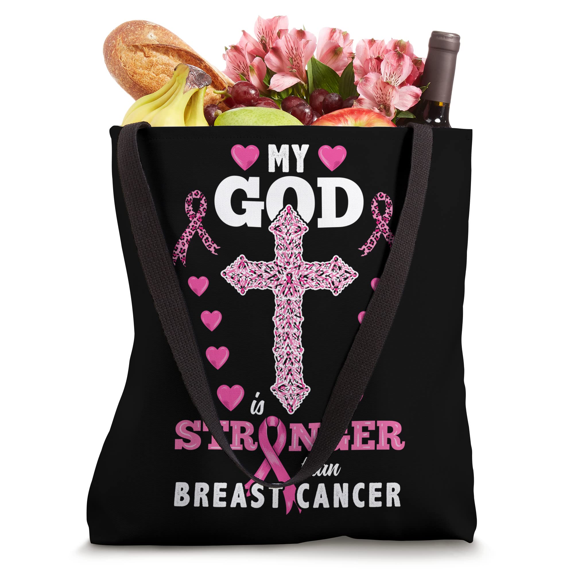 My God Is Stronger Than Breast Cancer Tote Bag