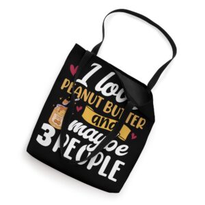 I Love Peanut Butter | Toast Jelly Peanut Butter Tote Bag