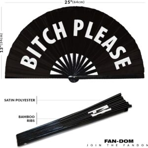 Bitch Please hand fan OMG foldable bamboo circuit rave hand fan Bitch Please! words expressions statement gifts Festival accessories (Black)