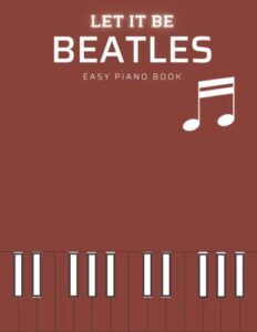 let it be | beatles piano music book: piano, vocal and guitar chords