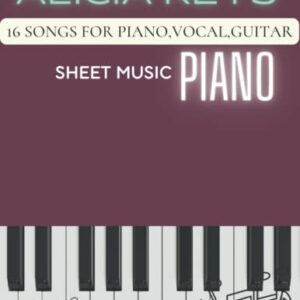 Alicia Keys Sheet Music Piano: 16 Songs For Piano,Vocal,Guitar