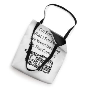 I’m Sorry For What I Said When We Were Backing up funny sarc Tote Bag