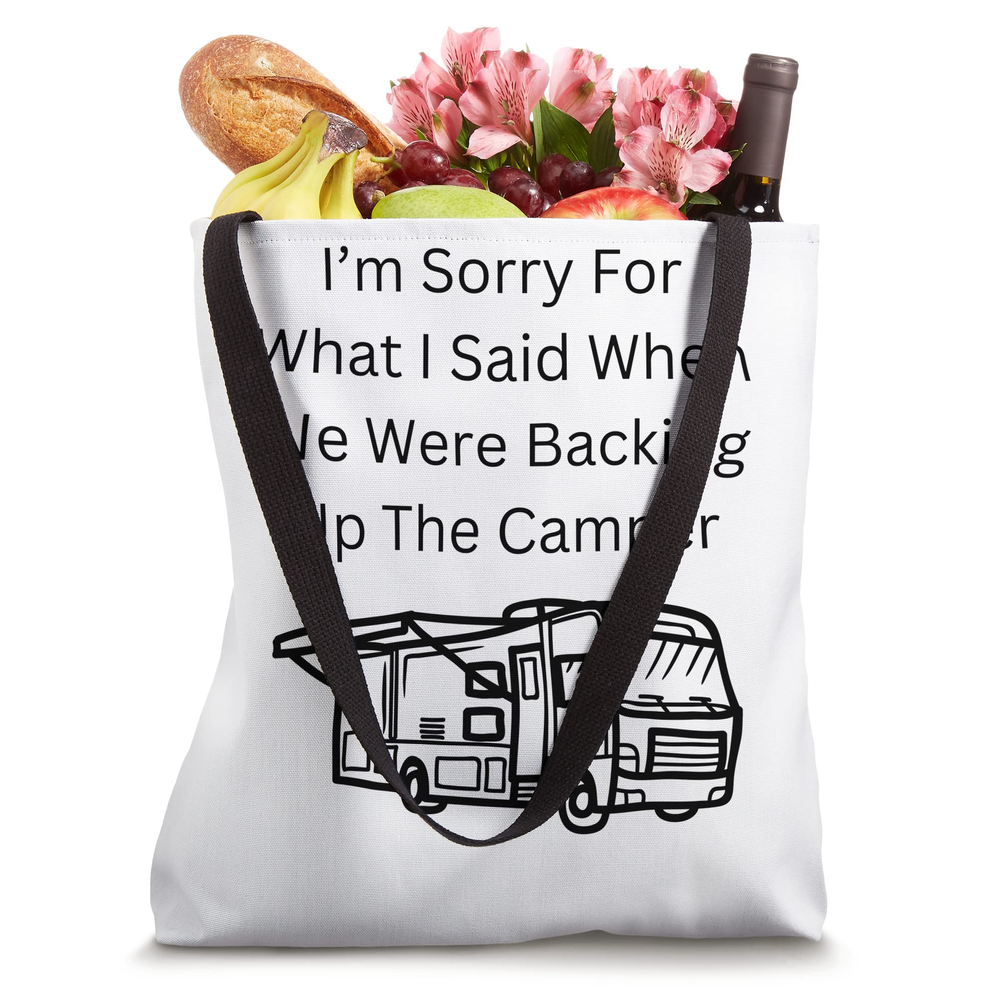 I’m Sorry For What I Said When We Were Backing up funny sarc Tote Bag