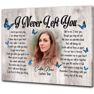 personalized memorial canvas for loss of loved one, sympathy gift for loss of sister daughter mom - i never left you- vtq133 (16x12 inch)