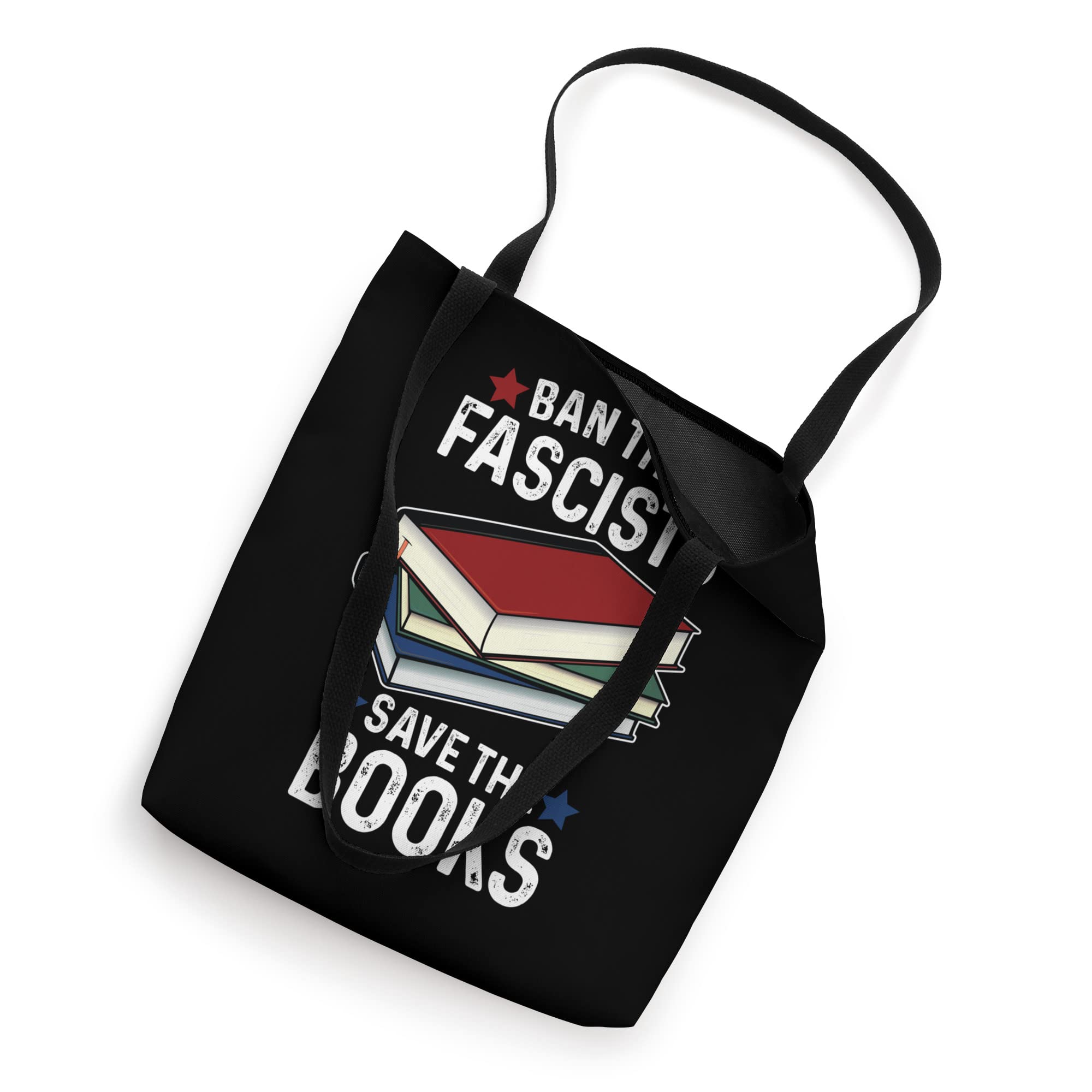 Ban The Fascists Save The Books Funny Love Reading Tote Bag