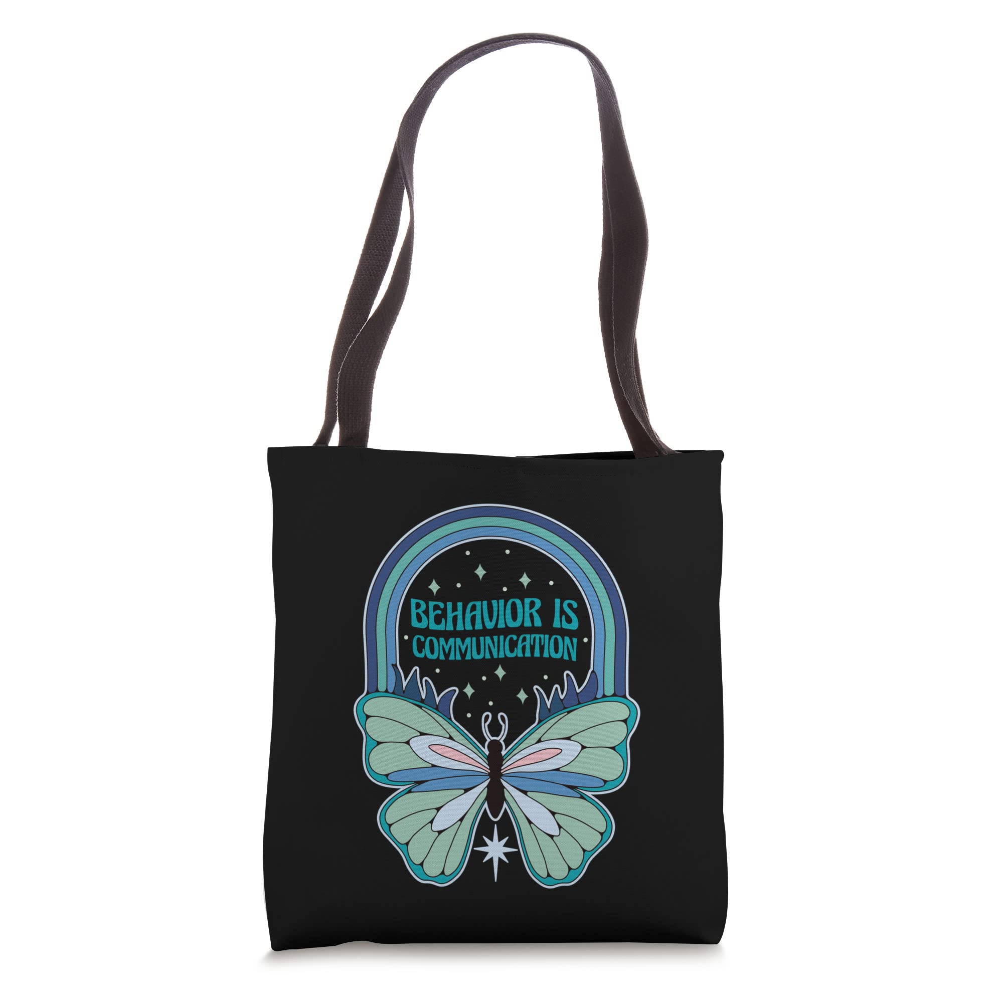 Behavior Analyst Behavior Is Communication Tote Bag