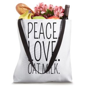 Peace Love Oat Milk Tote Bag